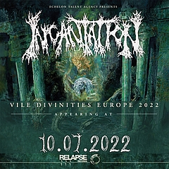 Incantation – Vile Divinities Europe 2022